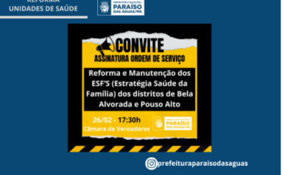 Imagem da notícia Prefeitura de Paraíso das Águas assina ordens de serviço para reformar unidades de saúde